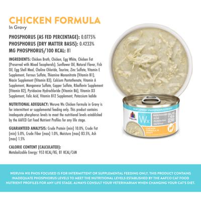 Show full view: Weruva Wx Phos Focused Chicken Formula in Gravy Grain-Free Wet Cat Food, 3-oz can, case of 12 slide 4 of 13