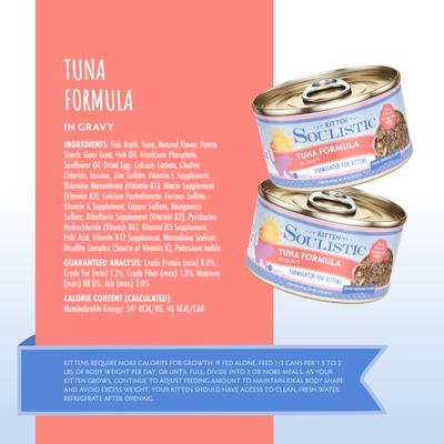 Show full view: Soulistic Kitten Tuna Formula in Gravy Wet Cat Food, 3-oz can, case of 12 slide 5 of 11