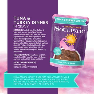 Show full view: Soulistic Moist & Tender Tuna & Turkey Dinner in Gravy Wet Cat Food, 3-oz pouch, case of 8 slide 6 of 12