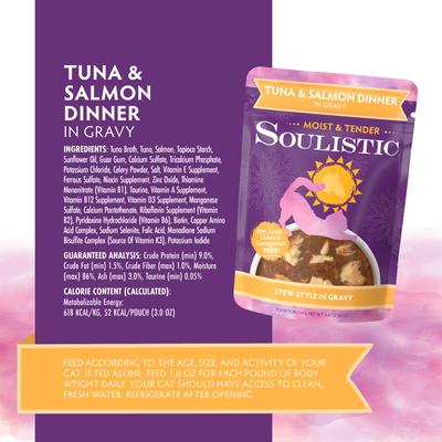 Show full view: Soulistic Moist & Tender Tuna & Salmon Dinner in Gravy Wet Cat Food, 3-oz pouch, case of 8 slide 6 of 12