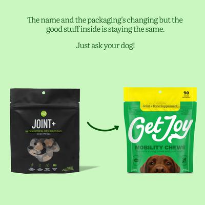 Show full view: Get Joy Joint+ Chicken Flavored Soft Chew Hip & Joint Mobility Health Supplement for Dogs, 90 count slide 3 of 12
