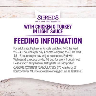 Show full view: Wellness Complete Health Healthy Indulgence Shreds with Chicken & Turkey in Light Sauce Grain-Free Wet Cat Food Pouches, 3-oz, case of 24 slide 9 of 11