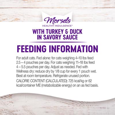 Show full view: Wellness Complete Health Healthy Indulgence Morsels with Turkey & Duck in Savory Sauce Grain-Free Wet Cat Food Pouches, 3-oz, case of 24 slide 9 of 11