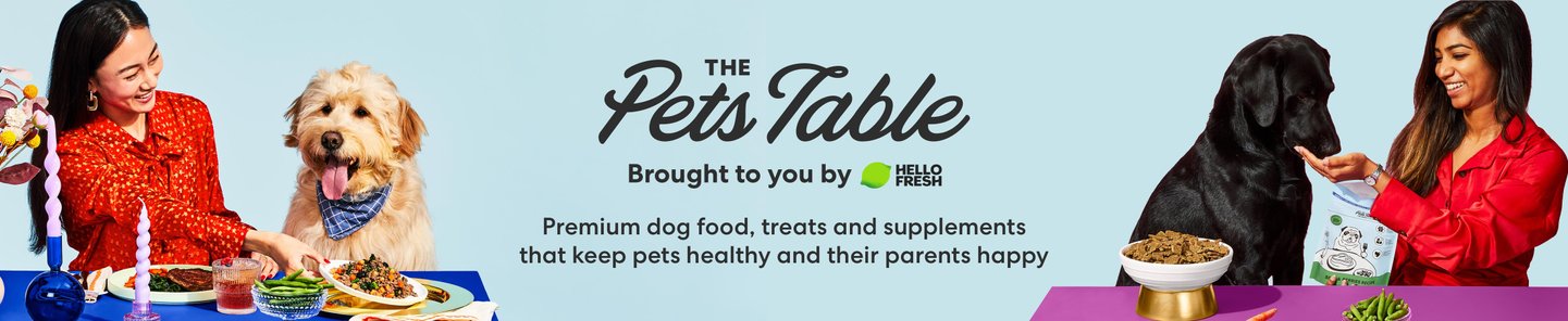 The Pets Table. Brough to you by Hello Fresh. Premium dog food, treats and supplements that keep pets healthy and their parents happy.