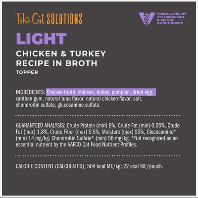 Show full view: Tiki Cat Solutions Light Chicken & Turkey Recipe in Broth Wet Cat Food Topper, 1.5-oz pouch, case of 12 slide 4 of 13