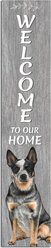 E&S PETS Australian Cattle Dog Wooden Welcome Sign