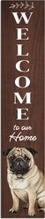 E&S PETS Pug Wooden Welcome Sign