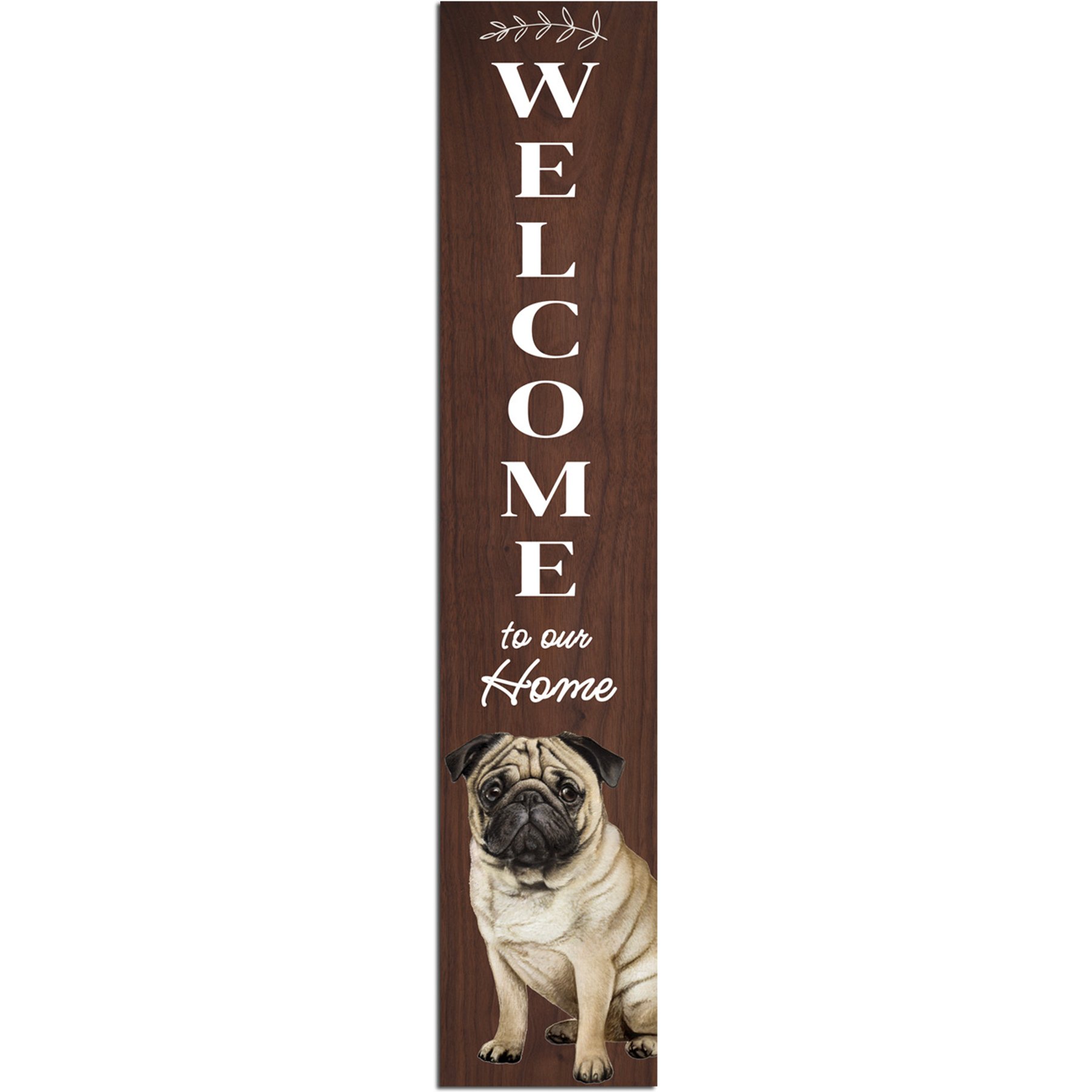 E&S PETS Pug Wooden Welcome Sign