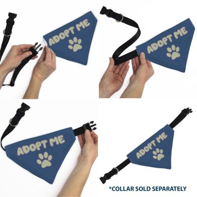 Show full view: Buckle-Down Adopt Me Text & Paw Dog Bandana slide 6 of 6
