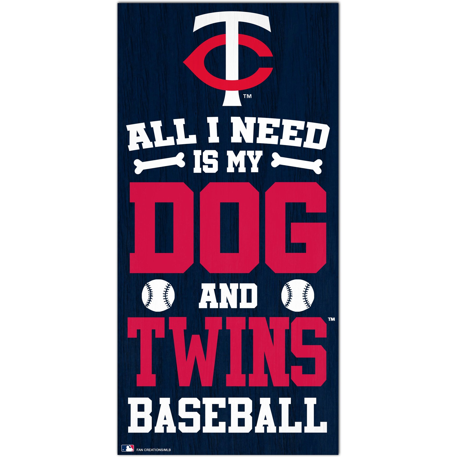 Fan Creations Minnesota Twins All I Need Is My Dog & Football Wall Decor, 6 x 12-in