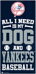 Fan Creations New York Yankees All I Need Is My Dog & Football Wall Decor, 6 x 12-in