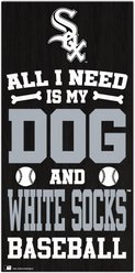 Fan Creations Chicago White Sox All I Need Is My Dog & Football Wall Decor, 6 x 12-in