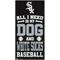 Show in main carousel: Fan Creations Chicago White Sox All I Need Is My Dog & Football Wall Decor, 6 x 12-in slide 1 of 2
