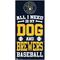 Show in main carousel: Fan Creations Milwaukee Brewers All I Need Is My Dog & Football Wall Decor, 6 x 12-in slide 1 of 1
