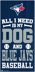 Fan Creations Toronto Blue Jays All I Need Is My Dog & Football Wall Decor, 6 x 12-in