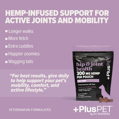 Show full view: +PlusPET Pet Hip & Joint Health Beef & Bacon Flavored Soft Chew Full Spectrum Hemp Extract Joint Health Supplement for Dogs, 30 count slide 5 of 10