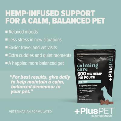 Show full view: +PlusPET Pet Calming Care Beef & Bacon Flavored Soft Chew Full Spectrum Hemp Extract Calming Health Supplement for Dogs, 60 count slide 5 of 9