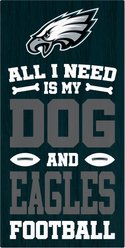 Fan Creations Philadelphia Eagles All I Need Is My Dog & Football Wall Decor, 6 x 12-in