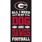 Show in main carousel: Fan Creations University of Georgia All I Need Is My Dog & Football Wall Decor, 6 x 12-in slide 1 of 1
