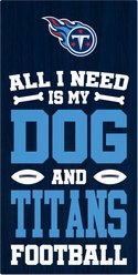 Fan Creations Tennessee Titans All I Need Is My Dog & Football Wall Decor, 6 x 12-in