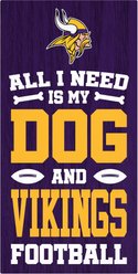 Fan Creations Minnesota Vikings All I Need Is My Dog & Football Wall Decor, 6 x 12-in