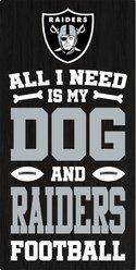 Fan Creations Las Vegas Raiders All I Need Is My Dog & Football Wall Decor, 6 x 12-in