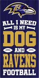 Fan Creations Baltimore Ravens All I Need Is My Dog & Football Wall Decor, 6 x 12-in