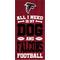 Show in main carousel: Fan Creations Atlanta Falcons All I Need Is My Dog & Football Wall Decor, 6 x 12-in slide 1 of 1