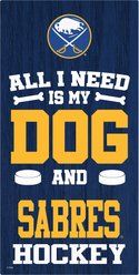 Fan Creations Sabres 49Ers All I Need Is My Dog & Football Wall Decor, 6 x 12-in