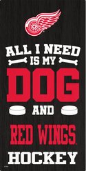 Fan Creations Detriot Red Wings All I Need Is My Dog & Football Wall Decor, 6 x 12-in