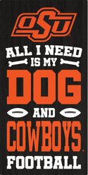 Fan Creations OK State All I Need Is My Dog & Football Wall Decor, 6 x 12-in