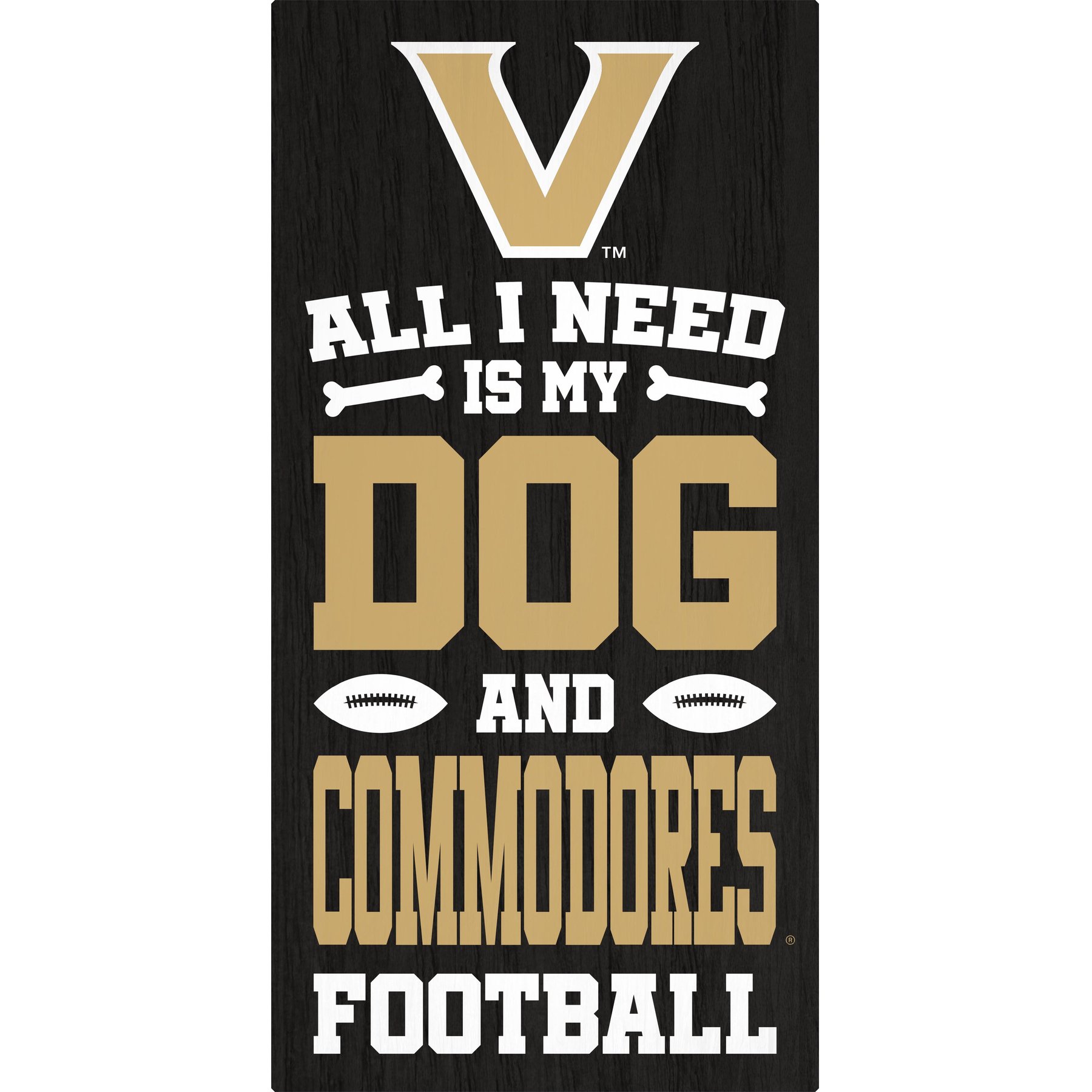 Fan Creations Vanderbilt University All I Need Is My Dog & Football Wall Decor, 6 x 12-in