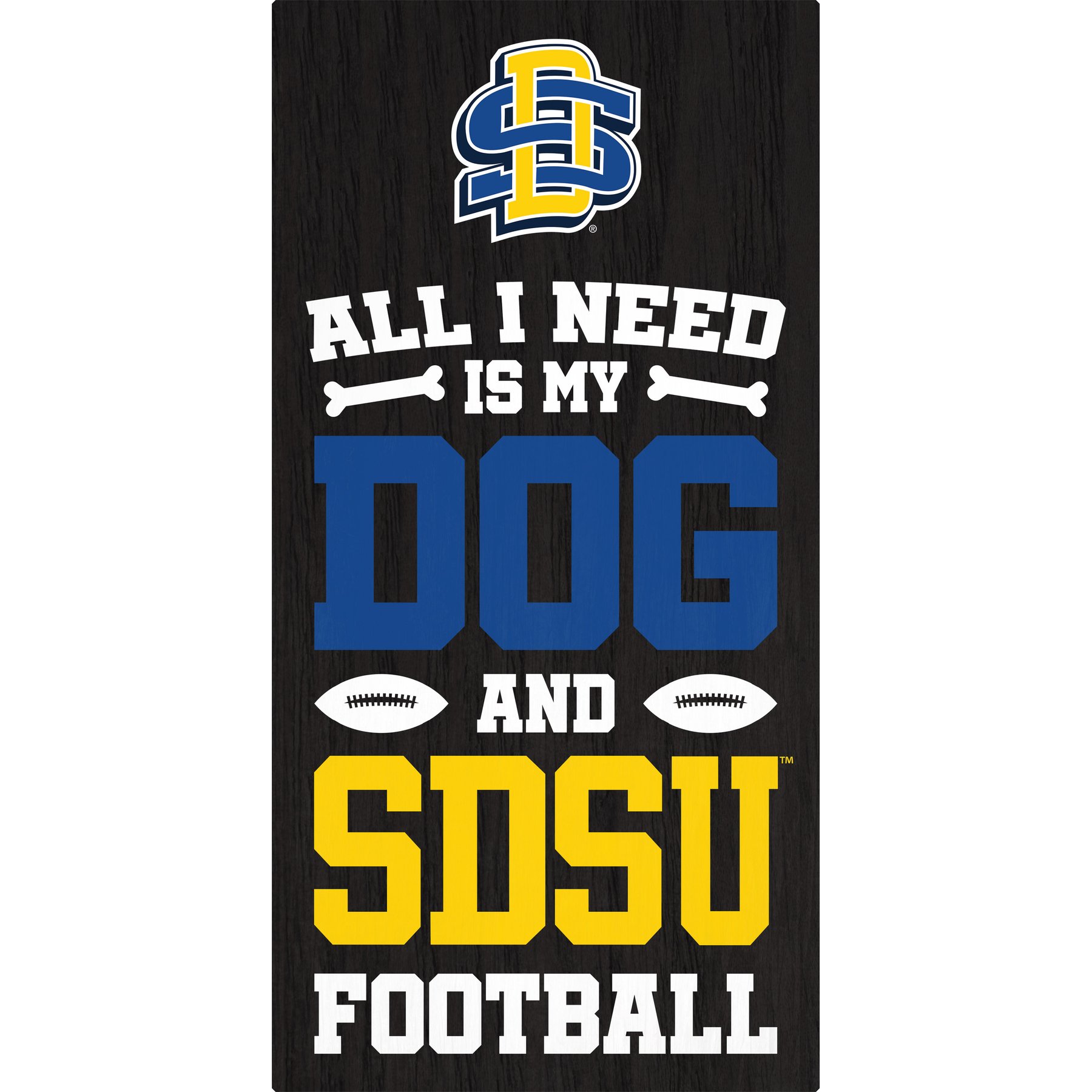 Fan Creations South Dakota State University All I Need Is My Dog & Football Wall Decor, 6 x 12-in