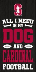 Fan Creations Stanford All I Need Is My Dog & Football Wall Decor, 6 x 12-in