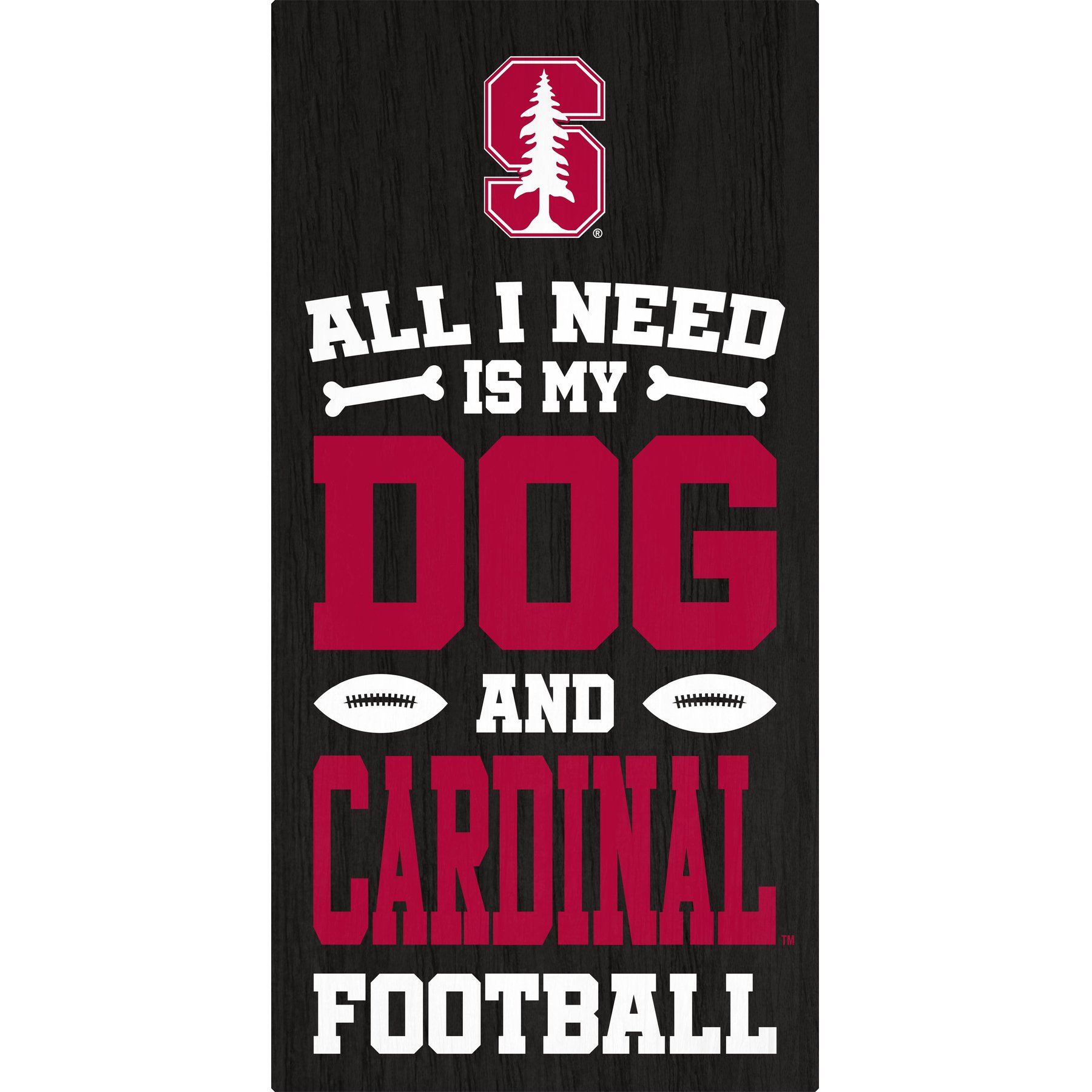 Fan Creations Stanford All I Need Is My Dog & Football Wall Decor, 6 x 12-in