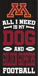 Fan Creations Minnesota All I Need Is My Dog & Football Wall Decor, 6 x 12-in