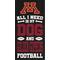Show in main carousel: Fan Creations Minnesota All I Need Is My Dog & Football Wall Decor, 6 x 12-in slide 1 of 1