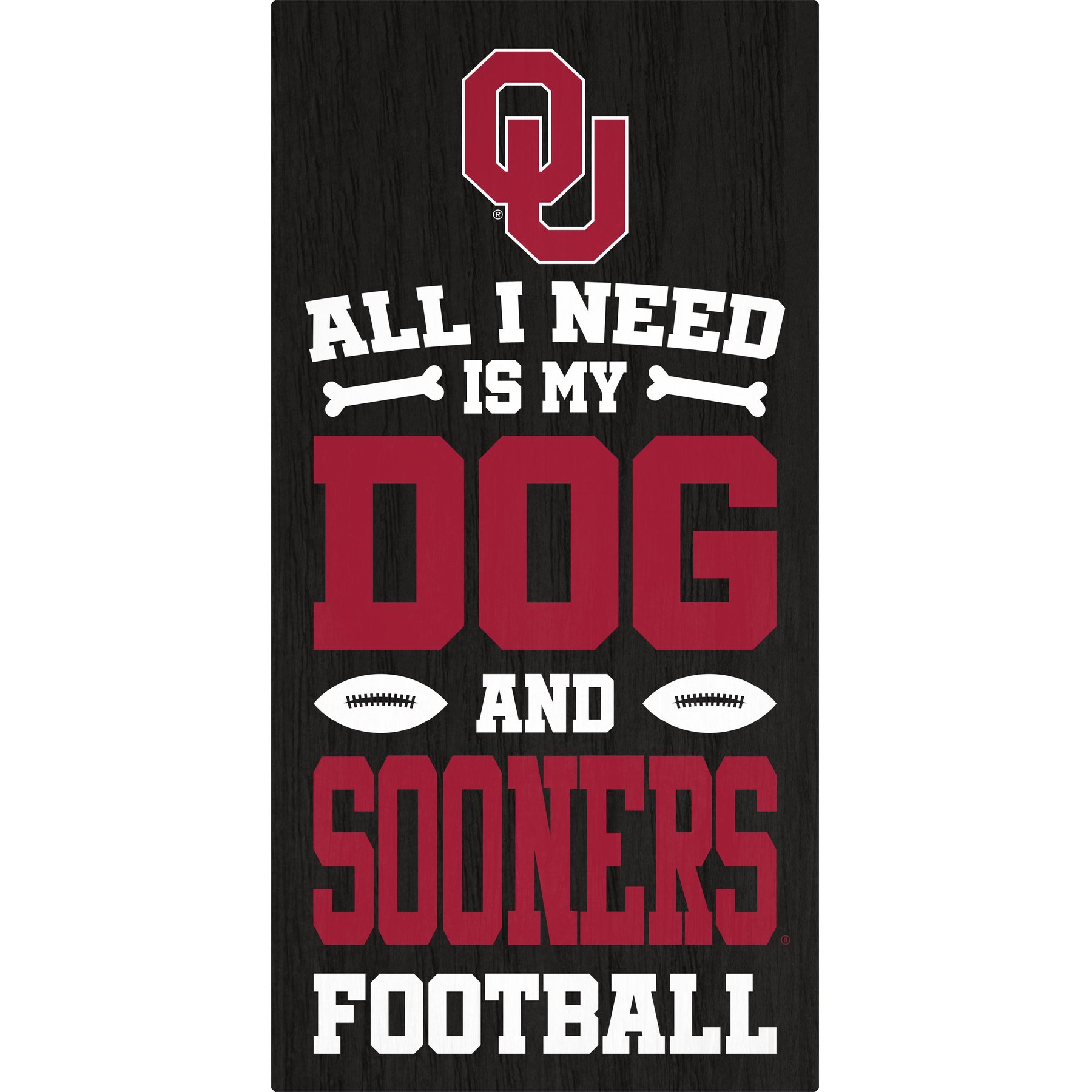 Fan Creations University of Oklahoma All I Need Is My Dog & Football Wall Decor, 6 x 12-in