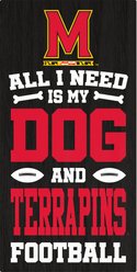 Fan Creations University of Maryland All I Need Is My Dog & Football Wall Decor, 6 x 12-in