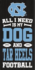 Fan Creations University of North Carolina All I Need Is My Dog & Football Wall Decor, 6 x 12-in
