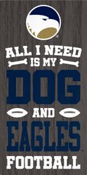 Fan Creations Georgia Southern All I Need Is My Dog & Football Wall Decor, 6 x 12-in