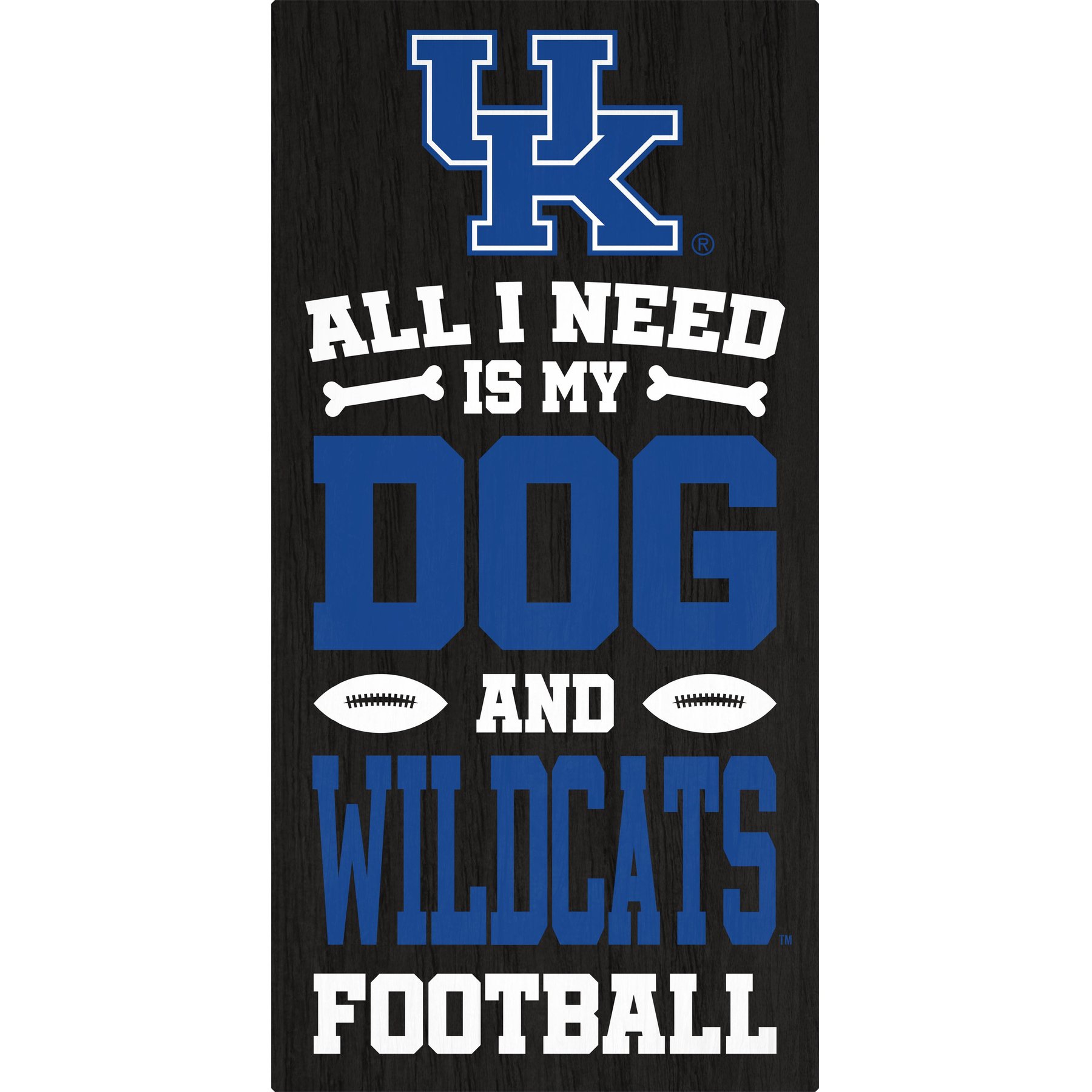 Fan Creations University of Kentucky All I Need Is My Dog & Football Wall Decor, 6 x 12-in