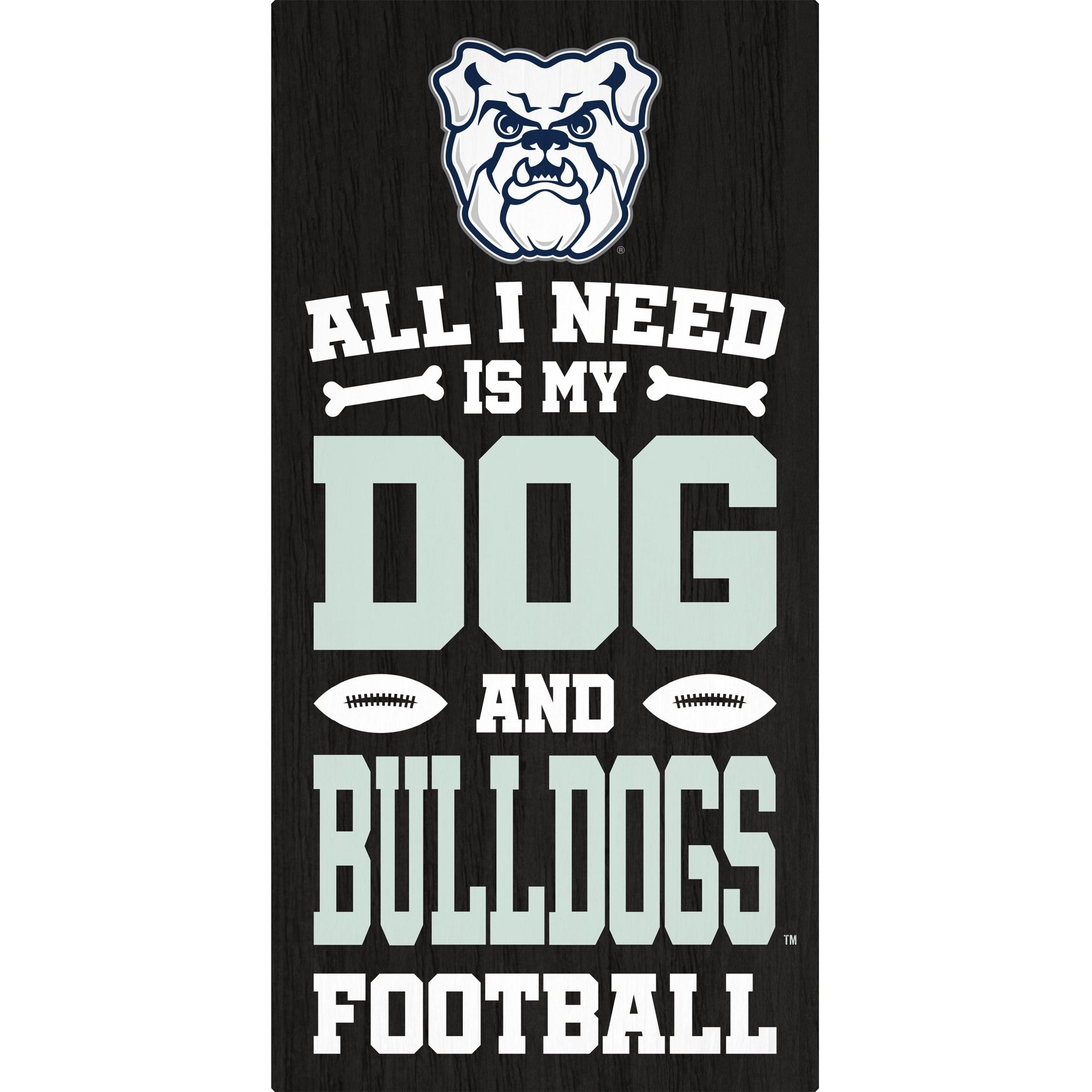 Fan Creations Butler All I Need Is My Dog & Football Wall Decor, 6 x 12-in