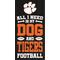 Show in main carousel: Fan Creations Clemson University All I Need Is My Dog & Football Wall Decor, 6 x 12-in slide 1 of 1