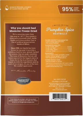 Show full view: Muenster Meatball Pumpkin Spice Limited Ingredient Diet Freeze-Dried Dog Treats, 4-oz bag slide 3 of 9