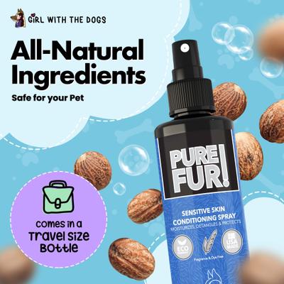 Show full view: Girl With The Dogs PURE FUR! Sensitive Skin Dog Conditioning Spray, 8-oz bottle slide 3 of 6