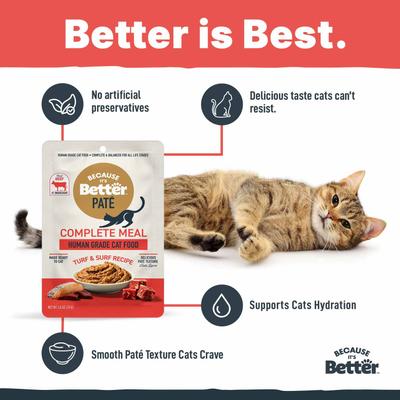 Show full view: Because It's Better Complete Meal Turf & Surf Recipe Pate Wet Cat Food, 2.6-oz pouch, case of 12 slide 6 of 9