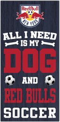 Fan Creations New York Redbulls All I Need Is My Dog & Football Wall Decor, 6 x 12-in