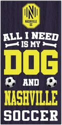 Fan Creations Nashville Sc All I Need Is My Dog & Football Wall Decor, 6 x 12-in