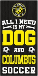 Fan Creations Columbus Crew All I Need Is My Dog & Football Wall Decor, 6 x 12-in